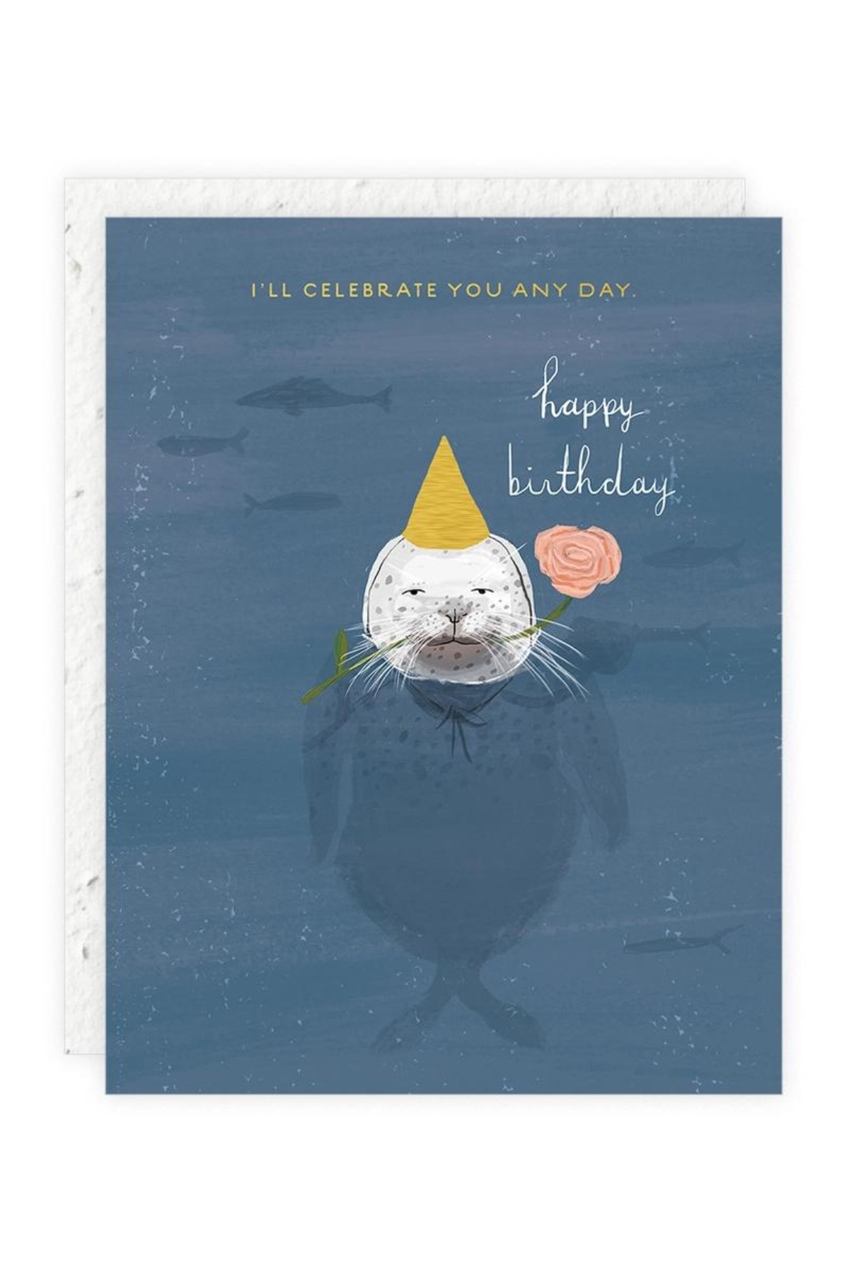 Seedlings Celebrate You Any Day Birthday Card