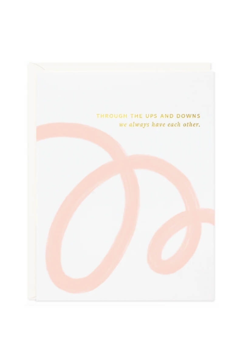 Ramona &amp; Ruth Through the Ups And Downs Card